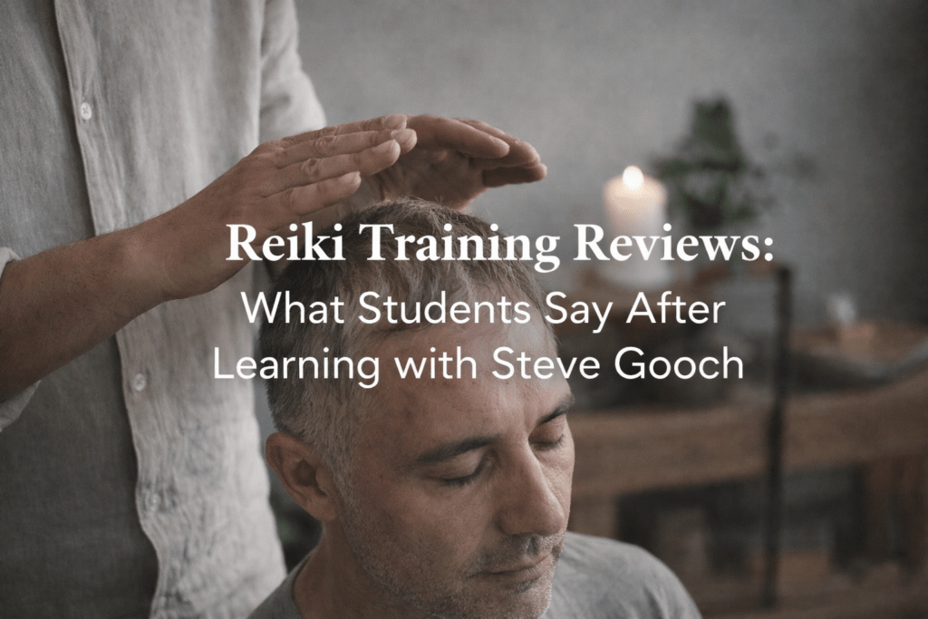 Reiki Training Reviews: What Students Say After Learning with Steve Gooch